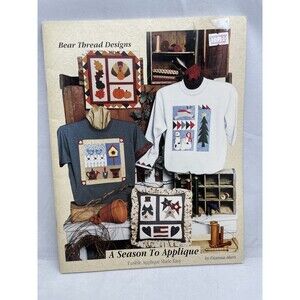 Bear Thread Designs  Season to Applique Pattern Booklet Dianna Akers Fusible